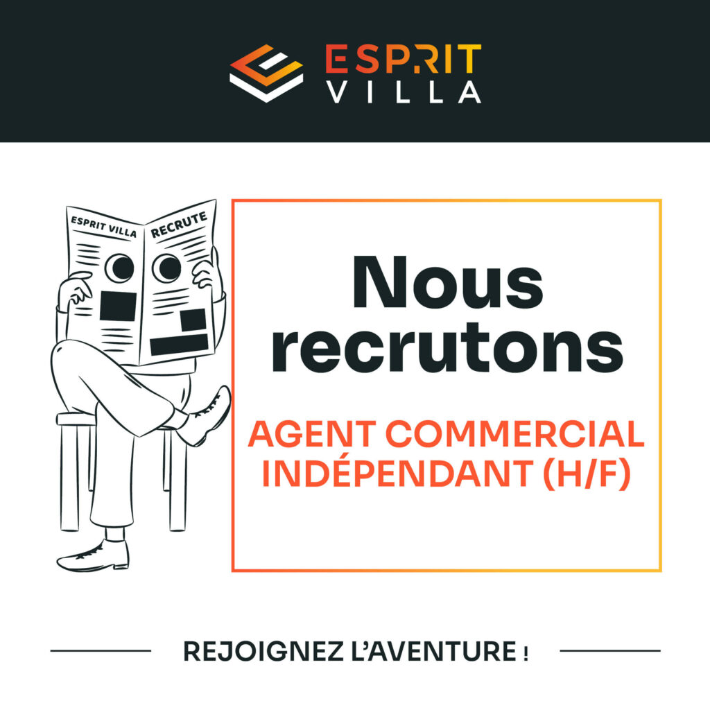 Offre d’emploi : Esprit Villa recrute un.e agent.e commercial.e indépendant.e